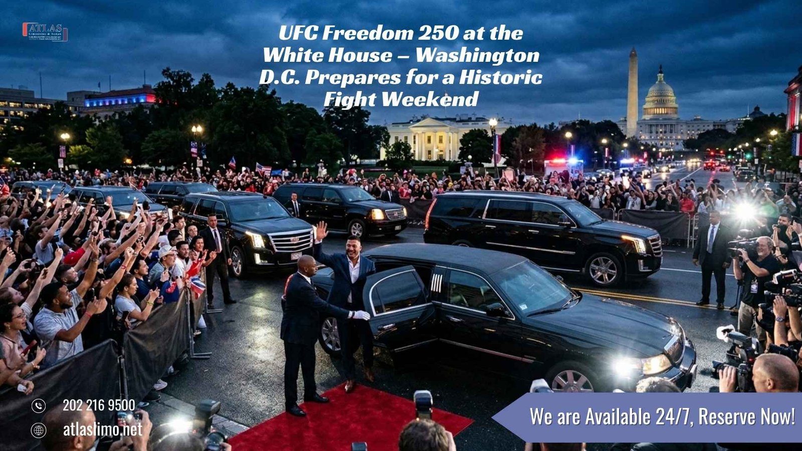 Atlas Limousine and Sedan luxury transportation service for UFC Freedom 250 fight weekend in Washington DC with premium limousine and VIP chauffeur experience